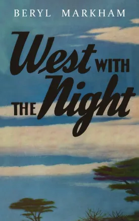 West with the Night Hardcover  August 22, 2022